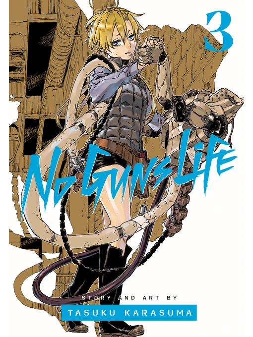 Title details for No Guns Life, Volume 3 by Tasuku Karasuma - Available